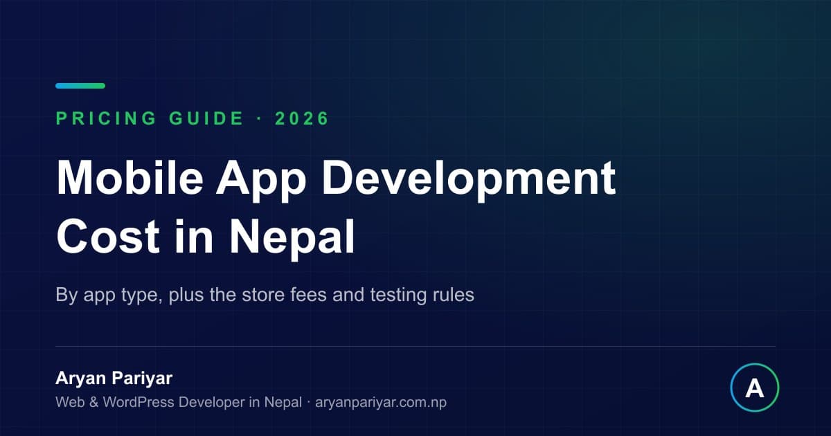 Mobile App Development Cost in Nepal 2026: What You'll Really Pay