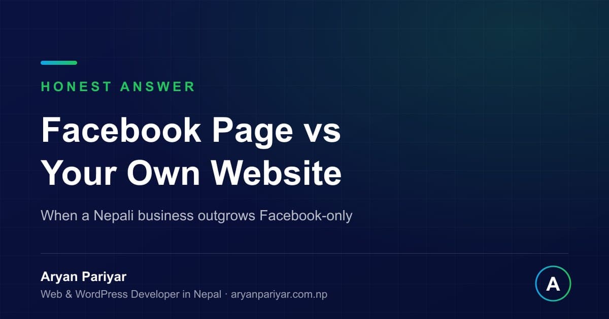 Do You Need a Website If You Have a Facebook Page? The Answer for Nepali Businesses