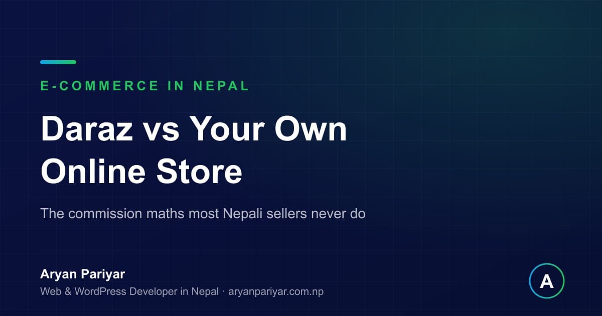 Daraz vs Your Own Online Store in Nepal: Which One Actually Makes More Money?