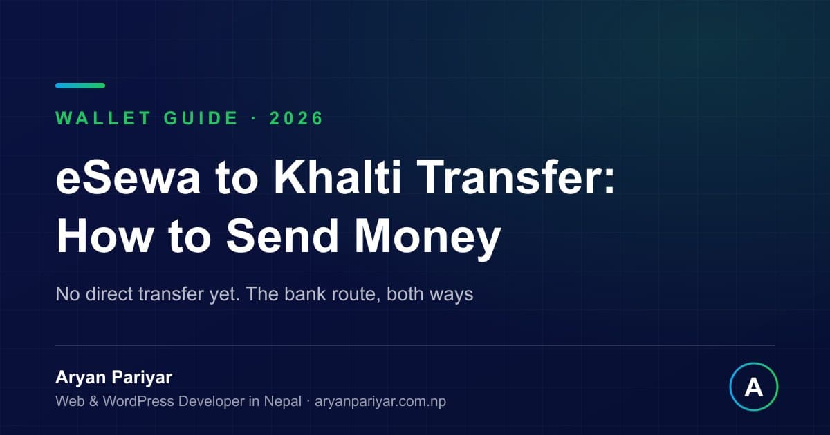 Can You Transfer Money from eSewa to Khalti? How to Do It in 2026 (Both Ways)